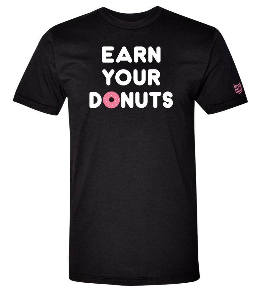 Earn Your Donuts TeeEarn Your Booze