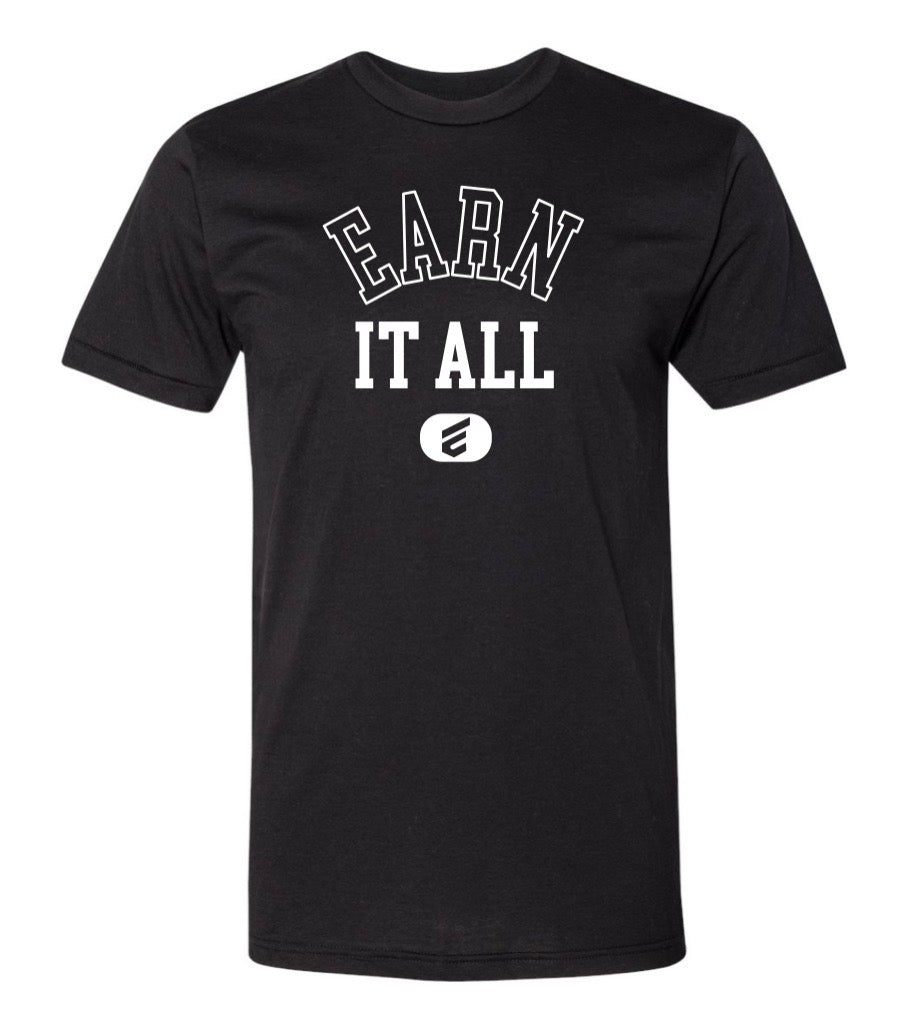 Earn It All TeeEarn Your Booze